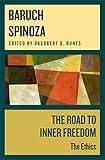 The Road to Inner Freedom: The Ethics