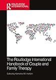 The Routledge International Handbook of Couple and Family Therapy (Routledge International Handbooks)