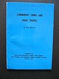 COMMUNIST CHINA AND DRUG TRAFFIC