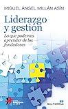 LIDERAZGO Y GESTIÓN. Lo que podemos aprender de los fundadores (Proyecto nº 126) (Spanish Edition)