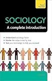 Sociology: A Complete Introduction (Teach Yourself)
