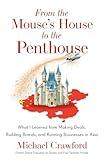 From the Mouse’s House to the Penthouse: What I Learned from Making Deals, Building Brands, and Running Businesses in Asia