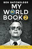 My World Book 2: Tramping the Globe on $10 a Day