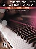 First 50 Relaxing Songs You Should Play on Piano