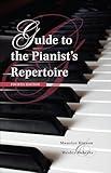 Guide to the Pianist's Repertoire (Indiana Repertoire Guides)