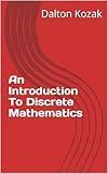 An Introduction To Discrete Mathematics