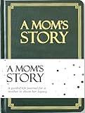 Mom's Life Story Journal (Hardcover): A Meaningful Keepsake for Mom to Share Her Journey and Memories, Book Includes 250+ Prompt Questions, Sentimental Gifts for Mother's Day, Birthday & Christmas