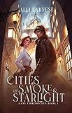 Cities of Smoke and Starlight: A Science Fantasy Romance Series (Gate Chronicles Book 1)