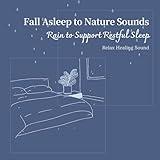 Place of Comfort - Fall Asleep to Nature Sounds