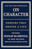 On Character: Choices That Define a Life