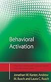 Behavioral Activation: Distinctive Features (CBT Distinctive Features)