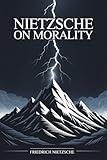 Nietzsche on Morality
