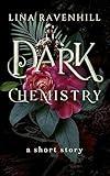 Dark Chemistry: A Sweet and Cozy Short Story Fantasy Romance
