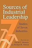 Sources of Industrial Leadership: Studies of Seven Industries