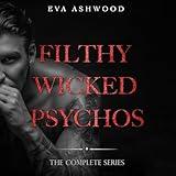 Filthy Wicked Psychos: Complete Series