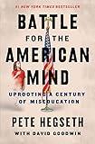 Battle for the American Mind: Uprooting a Century of Miseducation