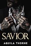 Savior : An Irish mafia, grumpy sunshine, plus size romance (CHANGING OF THE GUARDS Book 1)