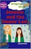 Jessica and The Dinner Lady (Jessica's Crazy Adventures Book 2)