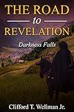 The Road to Revelation 3: Darkness Falls