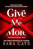 Give Me More (Salacious Players' Club)