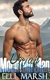Mountain Man Uriah: A steamy, instalove, curvy single mom, instafamily one hour romance short read (Fox Valley Mountain Men Book 2)