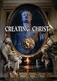 Creating Christ [DVD]