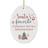 Santa's Favorite Customer Service Administrator Ornament Gifts - Oval Shaped - Merry for Friend Coworker Office Circle 2024 2025 2026 New Year Party Decor