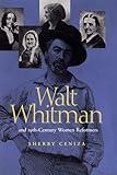 Walt Whitman and Nineteenth-Century Women Reformers