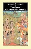 The Greek Alexander Romance (Penguin Classics)