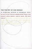 The Poetry of Our World: An International Anthology of Contemporary Poetry