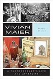 Vivian Maier: A Photographer's Life and Afterlife