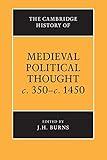 The Cambridge History of Medieval Political Thought c.350-c.1450 (The Cambridge History of Political Thought)