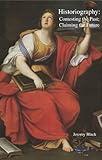 Historiography: Contesting the Past; Claiming the Future