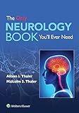 The Only Neurology Book You'll Ever Need