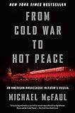 From Cold War To Hot Peace: An American Ambassador in Putin's Russia