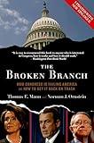 The Broken Branch: How Congress Is Failing America and How to Get It Back on Track (Institutions of American Democracy)