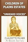 Children of Plains Estates series: Unheard Voices (Children of Plains Estates Volumes 1-8)