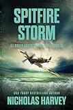 Spitfire Storm: AJ Bailey Adventure Series - Book Sixteen