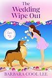 The Wedding Wipe Out (A Maggie & Jasper Caper Book 8)