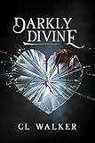 Darkly Divine: A Vampire Romance
