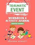 A Brighter Tomorrow: A Workbook to Help Kids Cope with Traumatic Events (Helping Kids Heal Series)