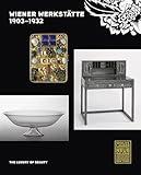 Wiener Werkstätte, 1903-1932: The Luxury of Beauty