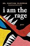I am The Rage: A Black Poetry Collection (Celebrate Black Voices During National Poetry Month)
