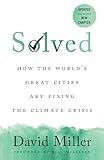 Solved: How the World's Great Cities Are Fixing the Climate Crisis