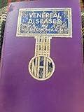 Venereal diseases;: Their medical, nursing, and community aspects, (National health series, ed. by the Mational health council)
