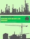 Technical Book To Learn : Occupational Health & Safety & Risk Management : For college students, Technicians and engineers, Enterprise and companies risk management, Risk assessment guide, HSE book