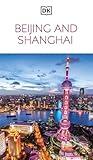 DK Beijing and Shanghai (Travel Guide)