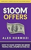 $100M Offers: How To Make Offers So Good People Feel Stupid Saying No (Acquisition.com $100M Series)