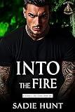 Into the Fire: A Dark New Adult Romance (Blackwell Bastards Book 1)