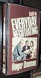Guide to Everyday Negotiating [Roger Dawson] [VHS]